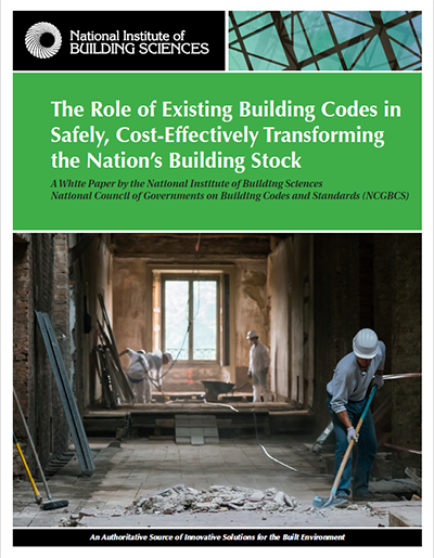 The Role of Existing Building Codes in Safely, Cost-Effectively Transforming the Nation’s Building Stock