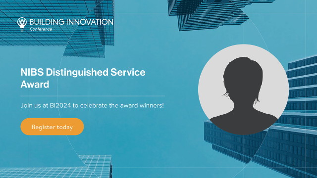 Building Innovation: We’ve Got a Good One for NIBS Distinguished Service.