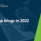 Our Top Blogs in 2022